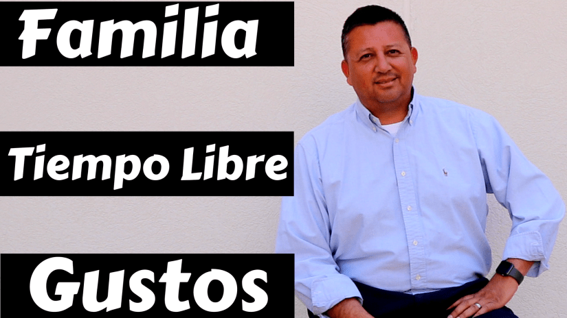 Cesar Robles - Familia - Gustos - Tiempo Libre