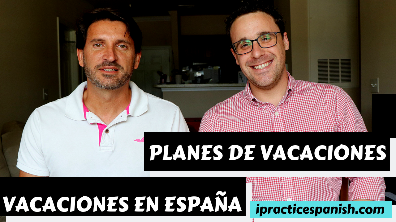 Alberto y Enrique - Vacaciones